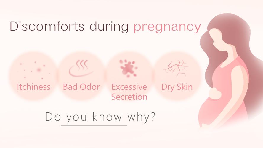 Pregnant women often suffers from itchiness, bad odor, excessice discharge, and dry skin on intimate area during pregnancy