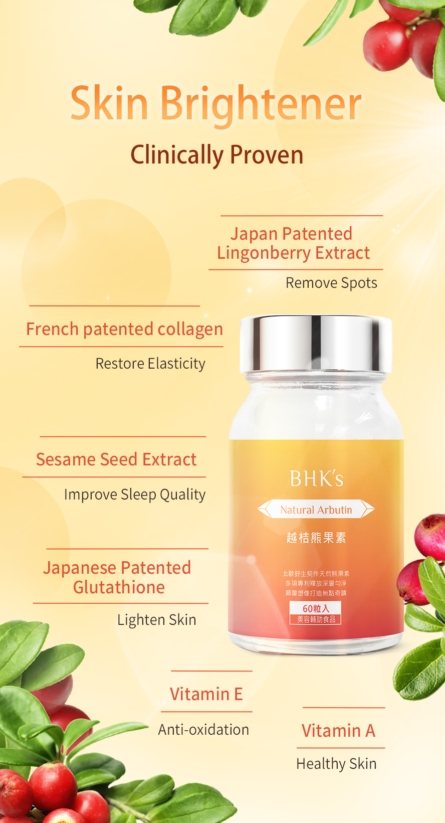 BHKs Natural arbutin use Japan patented Lingonberry Extract  (contain Arbutin) and French patented Collagen