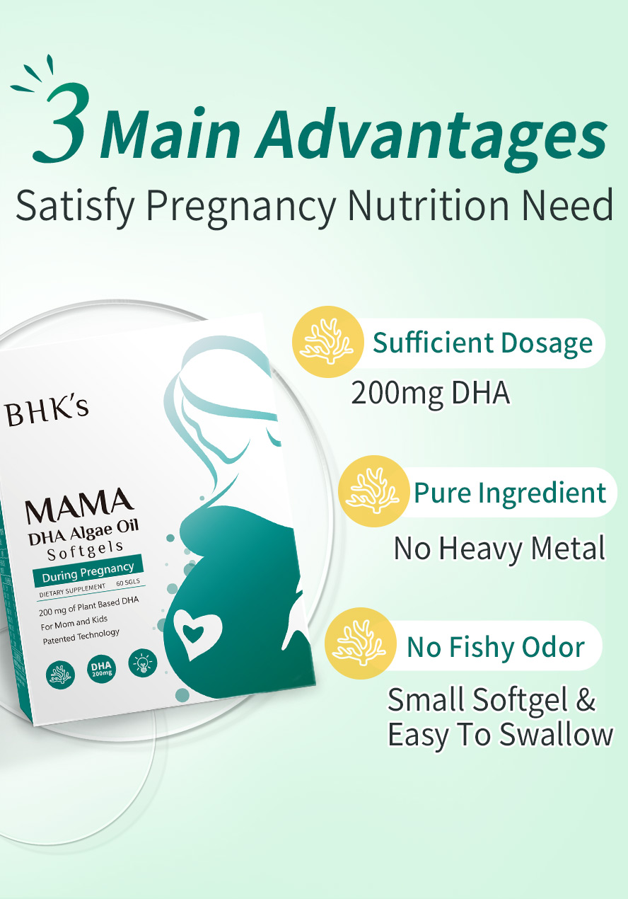 2 capsules of BHK's DHA Algae Oil a day to satisfy the 200mg daily DHA needs during pregnancy