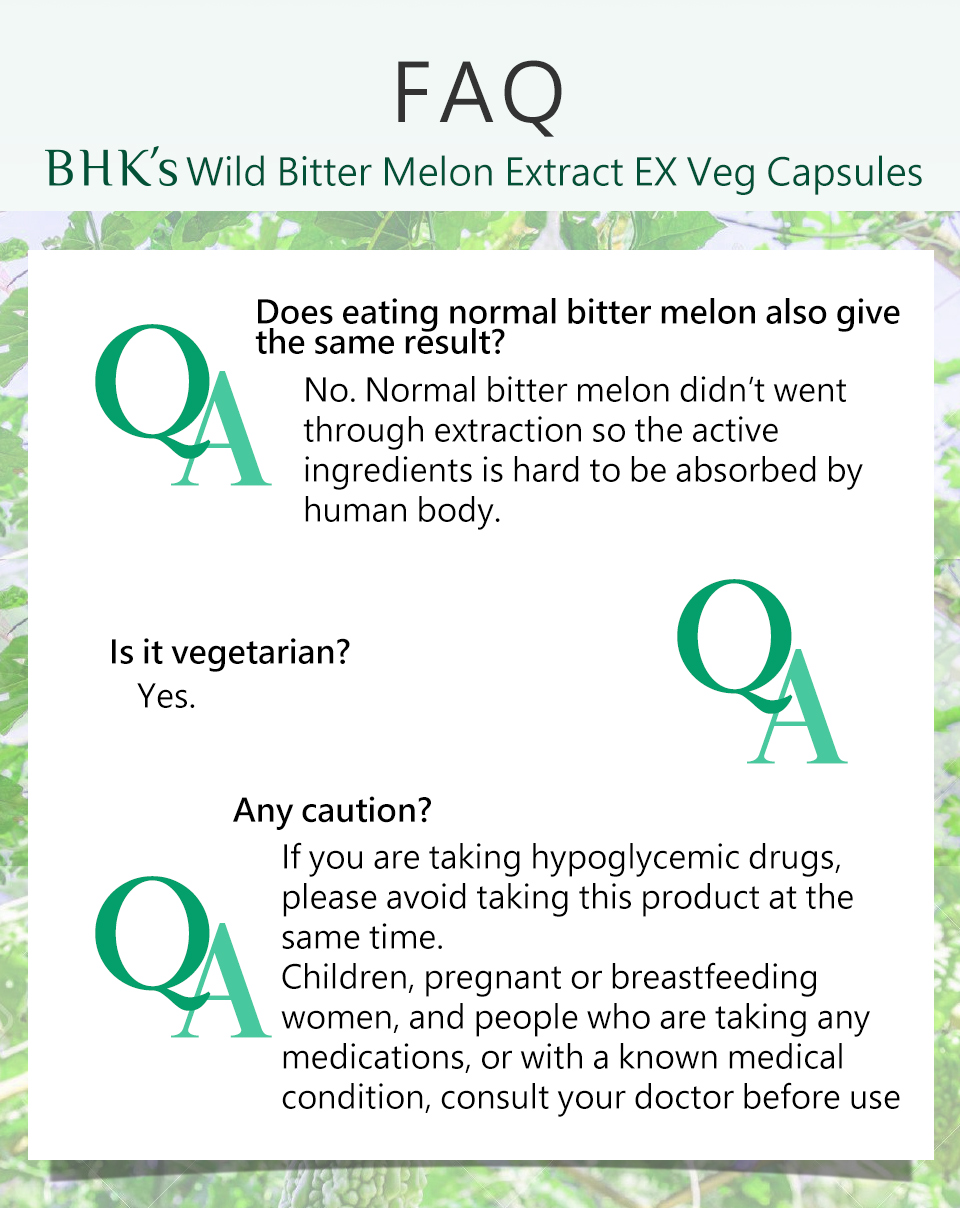 BHK's wild bitter melon  is safety inspection, No side effects, natural ingredients.