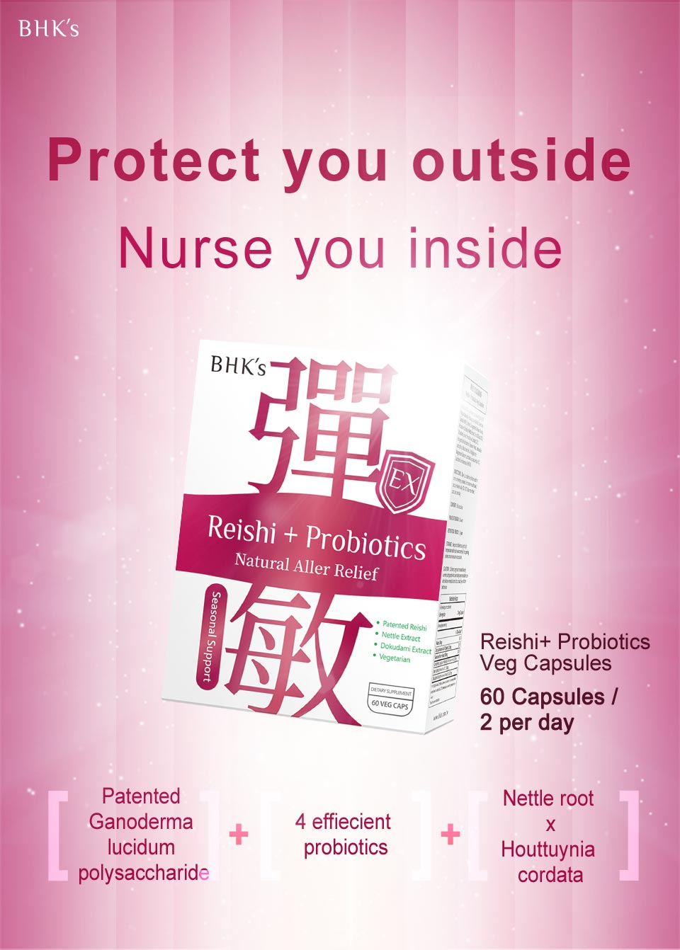 BHKs Reishi contains ganoderma lucidum, probiotics, and nettle root that help to fight allergy symptoms.