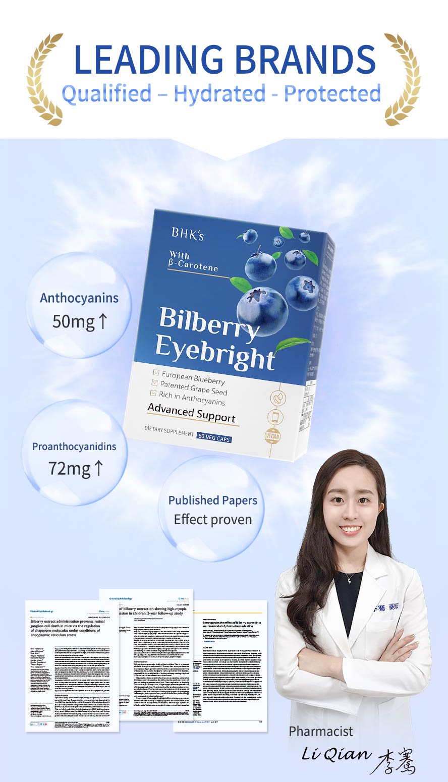 The pharmacist recommended that BHKs Bilberry Eyebright Veg Capsules is the leading brand in protecting the healthy eyes