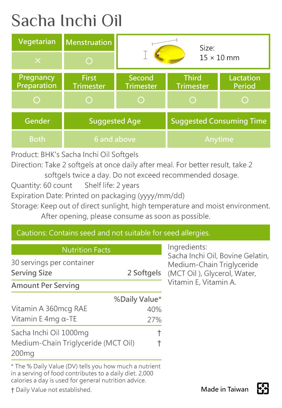 BHK's Sacha Inchi Oil is made in Taiwan and certificated to be qualified and safe for consumers.