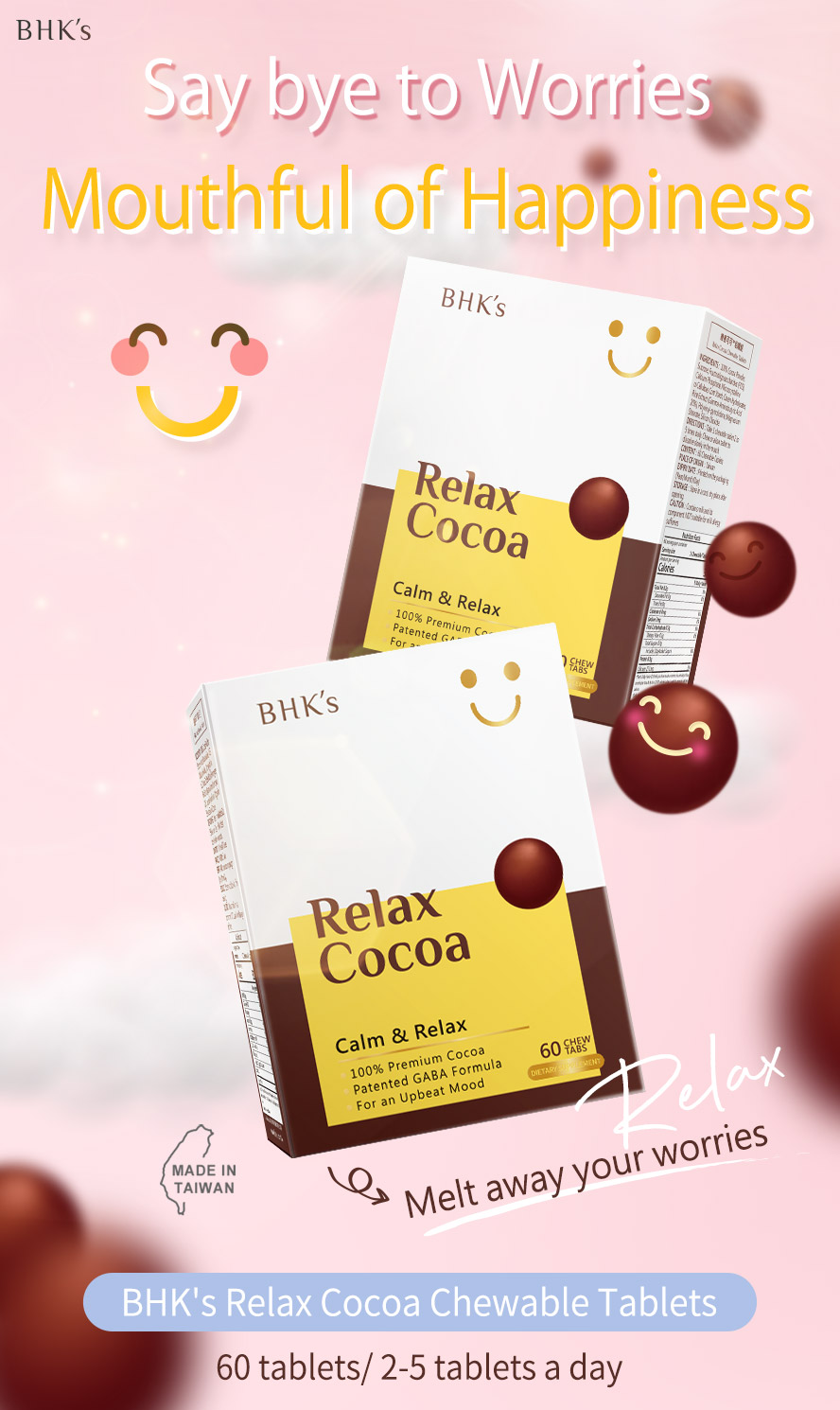 BHK's Relax Cocoa is formulated to stress relieving and reduce anxiety, regain good mood with rich cocoa!