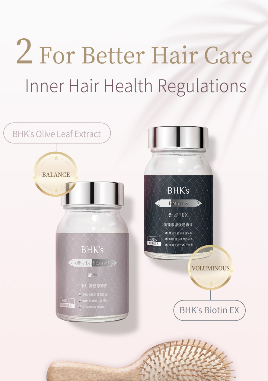 Hair care supplements for better hair health regulation with BHK's Olive Leaf Extract & BHK's Biotin EX to enhance the health of scalp & give rich silky hair 