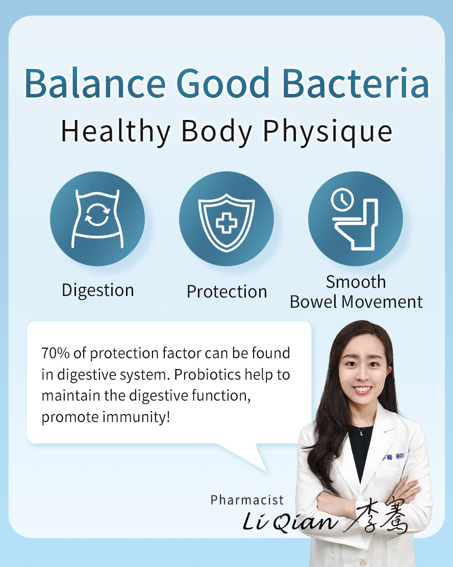 Probiotic balances the good bacteria to help promote better digestion & immunity