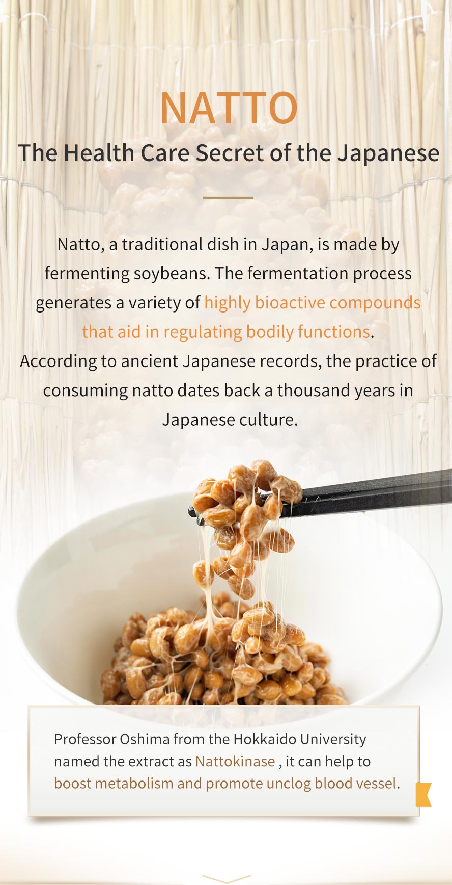 Nattokinase help to enhance metabolism and promote unclog arteries.