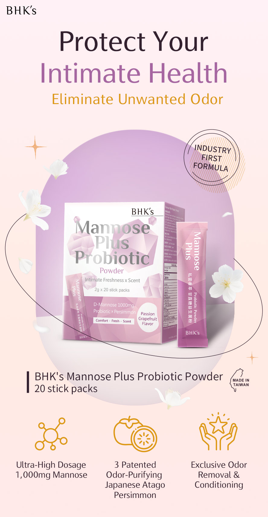 BHK's Mannose Probiotic helps eliminate intimate odor and effectively reduces the risk of urinary tract infections.