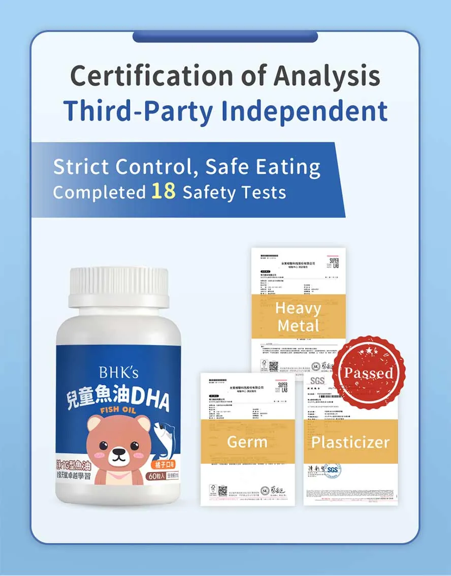 Carefully selected DHA with rTG type, easy to absorb, fulfil TOTOX standardization, with no fishy taste, no colorant, and easy to chew softgel to supplement kids needs without any hustle