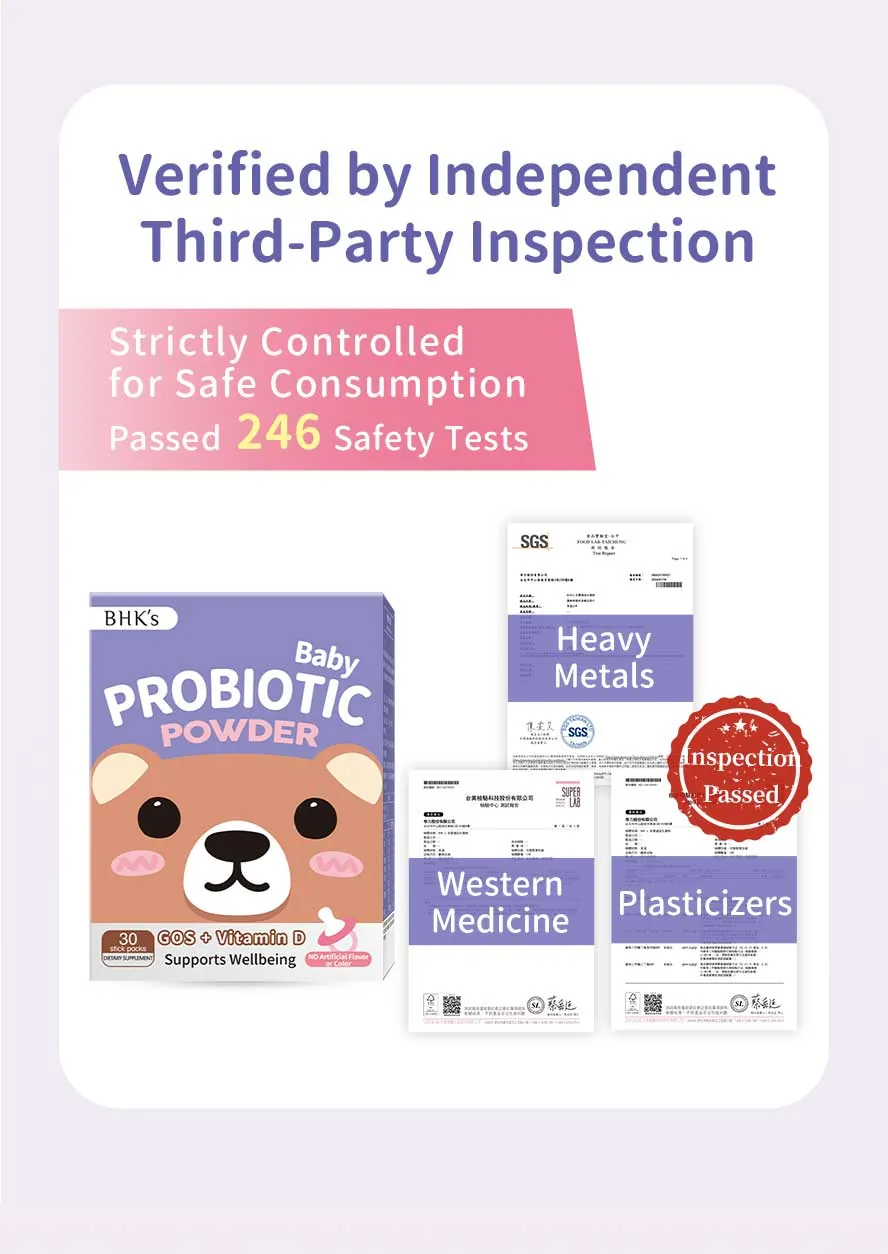 BHK's Baby Probiotic Powder passes multiple safety tests for total consumer peace of mind.