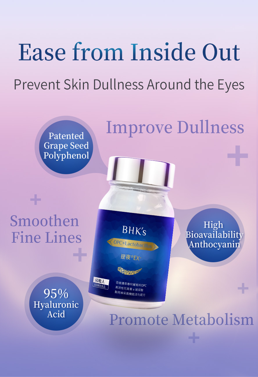 BHK's  BlackEye EX+ uses Patented Grape Seed Polyphenols, anthocyanin, and hyaluronic to ease dark circle, smooth fine lines and improve dullness