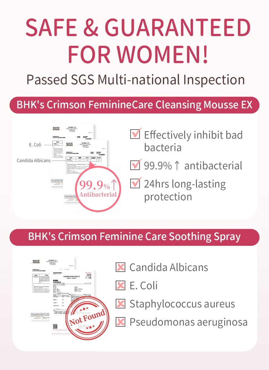 BHK's Crimson Feminine Care Cleansing Mousse EX2 + Crimson Feminine Care Soothing Spray are safe and proven effectively inhibit infections for long-lasting protection.