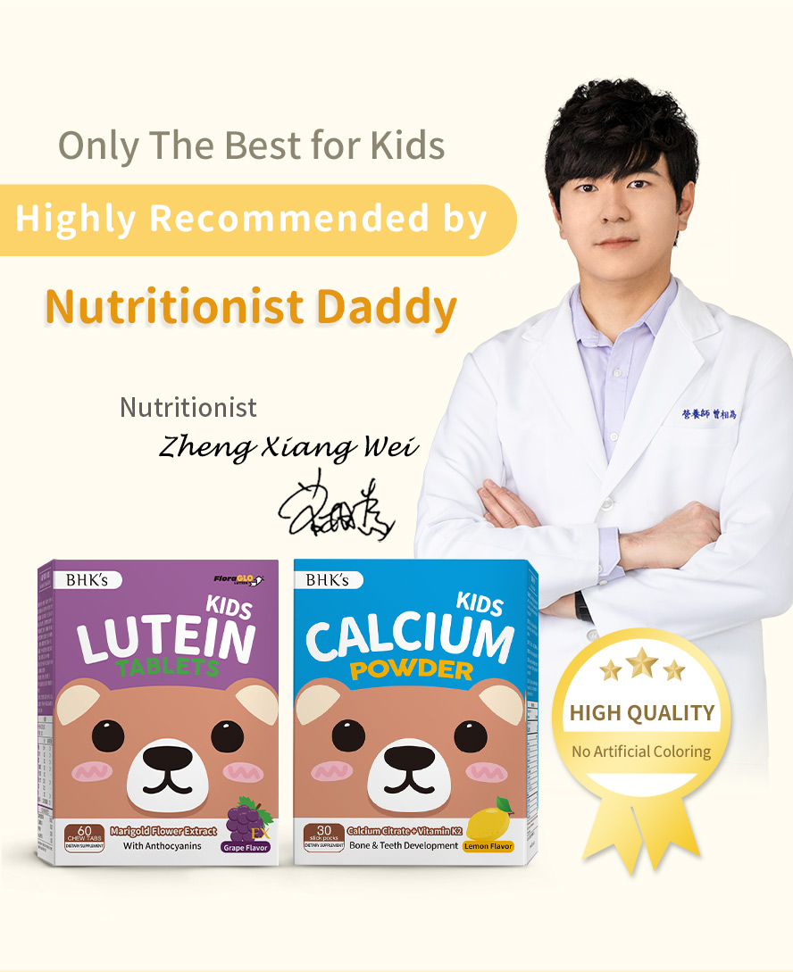 Professional pharmacist recommend BHK's Kids supplement, BHK's Kids Lutein EX + Kids Calcium Powder had strict inpections & guaranteed quality