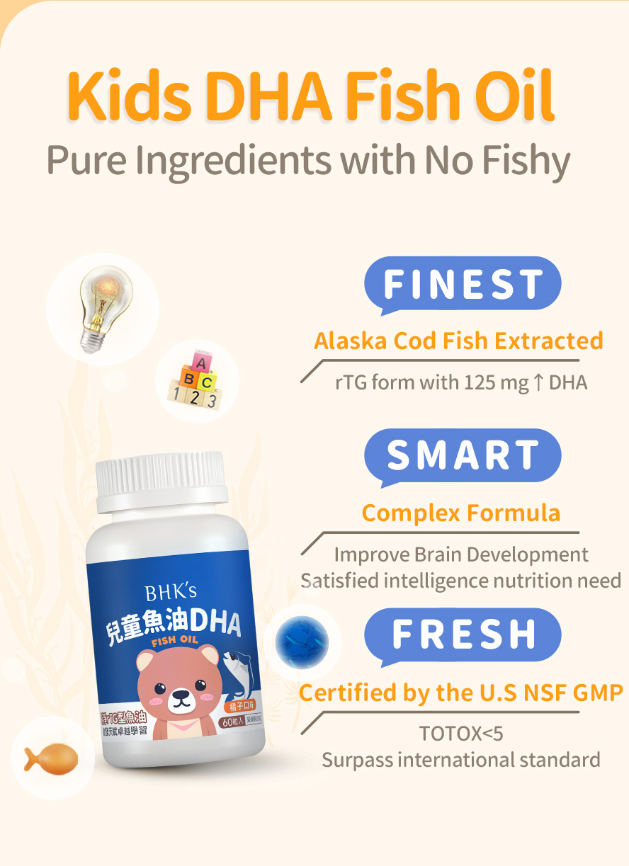BHK's Kids Fish Oil uses rTG form deep fish oil with certified quality, pure ingredient with best absorption for toddler's brain development with no fishy odor