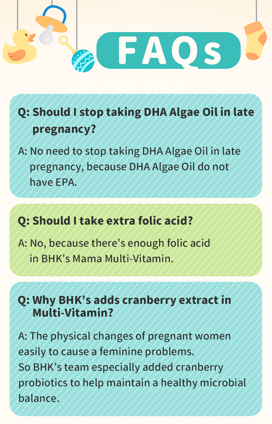 BHK's DHA Algae Multi-vitamin  provide a healthy, nutritious supplement to baby and mom.