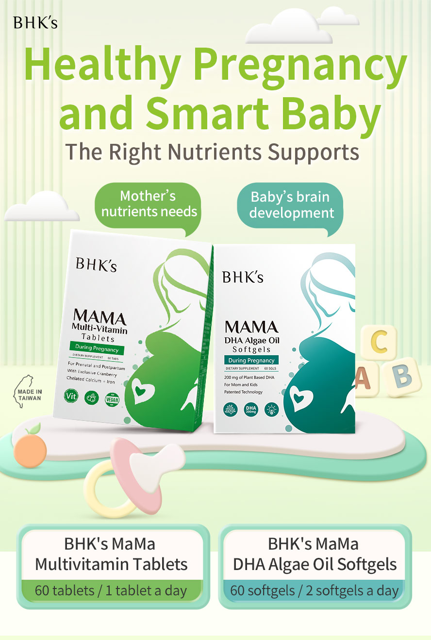 BHK's DHA Algae Oil and Multi-vitamin high quality supplementation to meet mother's nutrients need during pregnancy 