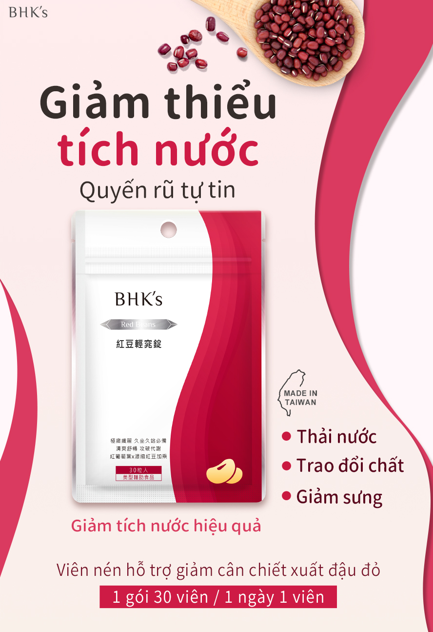 Đậu đỏ BHK giảm thiểu tích nước ,đẩy nhanh tuần hoàn cơ thể ,hỗ trợ trao đổi chất