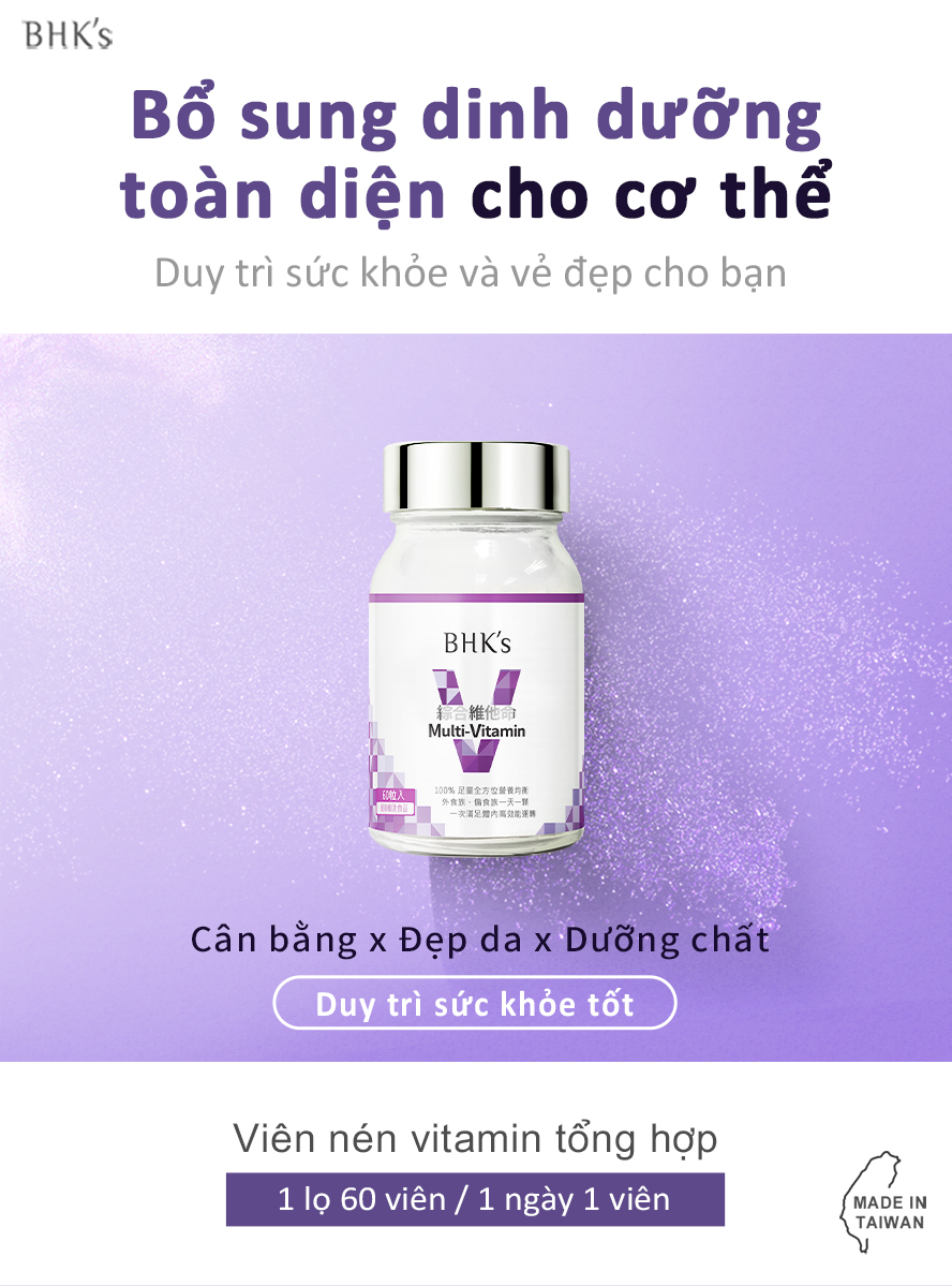 vitamin tổng hợp BHK cung cấp dinh dưỡng cần thiết cho cơ thể , cho bạn một cơ thể khỏe mạnh